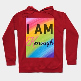 I am Kenough Hoodie